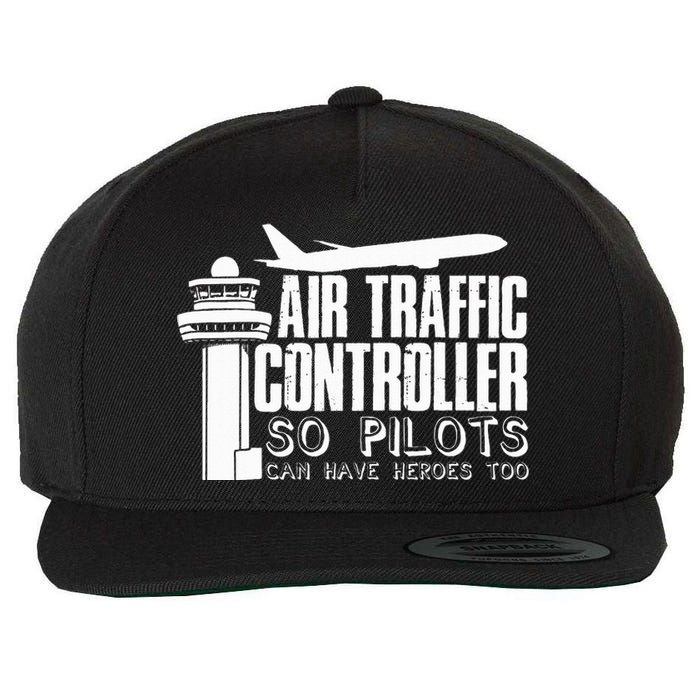 Air Traffic Controller Joke Pilot Saying Flight Control Wool Snapback Cap