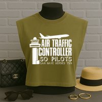 Air Traffic Controller Joke Pilot Saying Flight Control Garment-Dyed Women's Muscle Tee