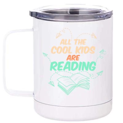 All The Cool Are Reading Books Fun Book Fans Gift 12 oz Stainless Steel Tumbler Cup