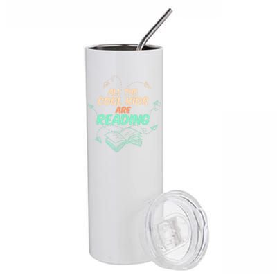 All The Cool Are Reading Books Fun Book Fans Gift Stainless Steel Tumbler