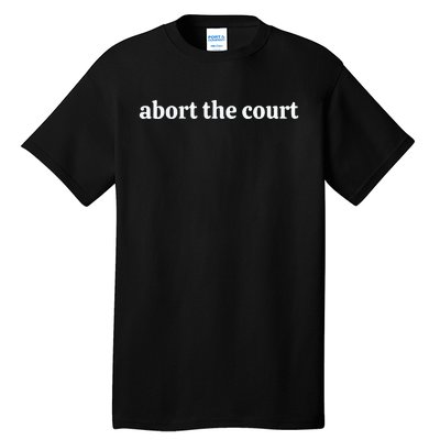 Abort The Court Tall T-Shirt