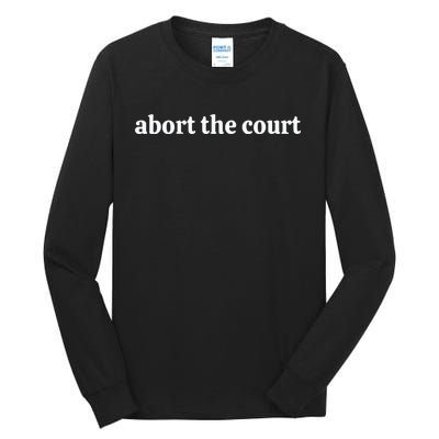 Abort The Court Tall Long Sleeve T-Shirt