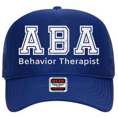 Aba Therapist Cute Gift Behavior Therapy Autism Teachers High Crown Mesh Back Trucker Hat