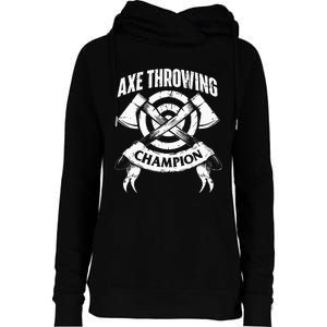 Axe Throwing Champion Funny Hatchet Thrower Lumberjack Womens Funnel Neck Pullover Hood