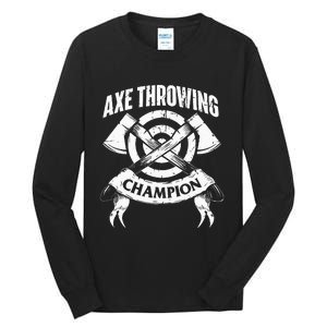 Axe Throwing Champion Funny Hatchet Thrower Lumberjack Tall Long Sleeve T-Shirt