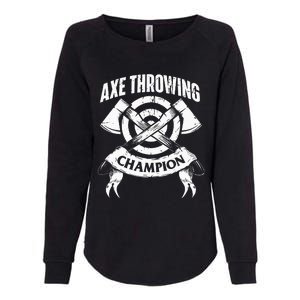 Axe Throwing Champion Funny Hatchet Thrower Lumberjack Womens California Wash Sweatshirt