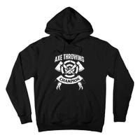 Axe Throwing Champion Funny Hatchet Thrower Lumberjack Tall Hoodie