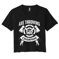 Axe Throwing Champion Funny Hatchet Thrower Lumberjack Women's Crop Top Tee