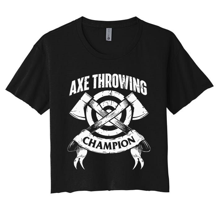 Axe Throwing Champion Funny Hatchet Thrower Lumberjack Women's Crop Top Tee