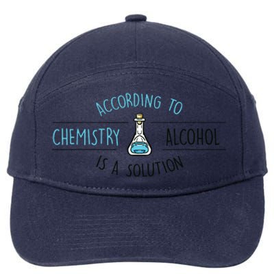 According To Chemistry Alcohol Is A Solution Chemist Gift According To Chemistry 7-Panel Snapback Hat