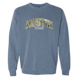 Austin Texas College Font Garment-Dyed Sweatshirt