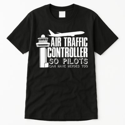 Air Traffic Controller Joke Pilot Saying Flight Control Tall T-Shirt