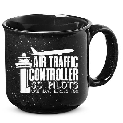 Air Traffic Controller Joke Pilot Saying Flight Control 15oz Campfire Ceramic Mug