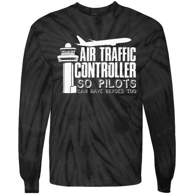 Air Traffic Controller Joke Pilot Saying Flight Control Tie-Dye Long Sleeve Shirt