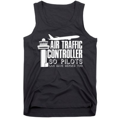 Air Traffic Controller Joke Pilot Saying Flight Control Tank Top