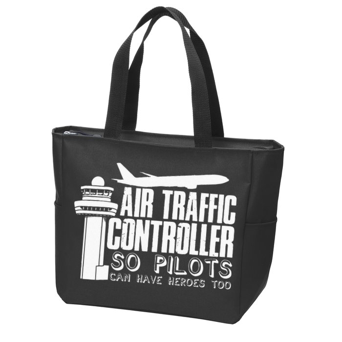 Air Traffic Controller Joke Pilot Saying Flight Control Zip Tote Bag