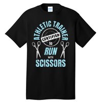 Athletic Trainer Certified to Run with Scissors AT Student Tall T-Shirt