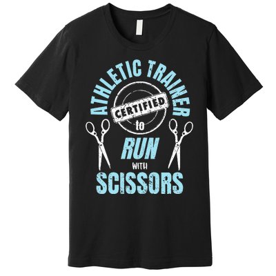 Athletic Trainer Certified to Run with Scissors AT Student Premium T-Shirt