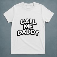 Andrew Tate Call Me Daddy T-Shirt