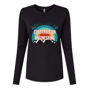 Addicted To Construction Engineering College Major Gift Meaningful Gift Womens Cotton Relaxed Long Sleeve T-Shirt