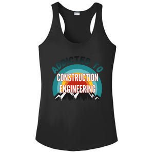 Addicted To Construction Engineering College Major Gift Meaningful Gift Ladies PosiCharge Competitor Racerback Tank