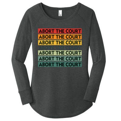 Abort The Court Scotus Reproductive Rights Women's Perfect Tri Tunic Long Sleeve Shirt