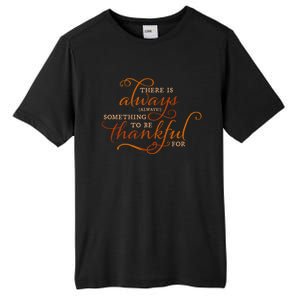 Always Thankful Christian Religious Grateful Thanksgiving Gift Tall Fusion ChromaSoft Performance T-Shirt