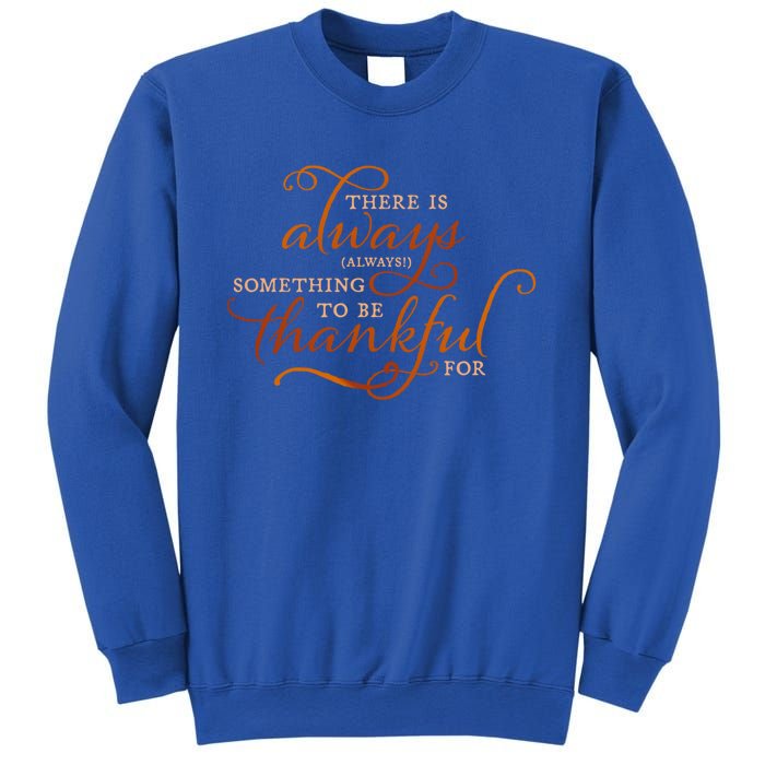 Always Thankful Christian Religious Grateful Thanksgiving Gift Sweatshirt