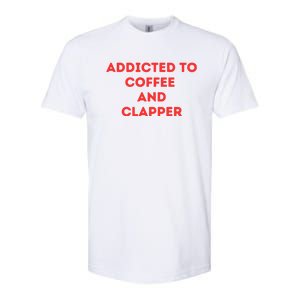 Addicted To Coffee And Clapper Softstyle CVC T-Shirt