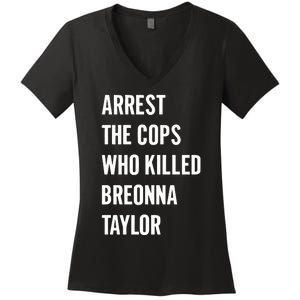 Arrest The Cops In Who Killed Breonna Taylor Women's V-Neck T-Shirt