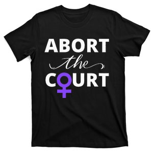 Abort The Court T-Shirt