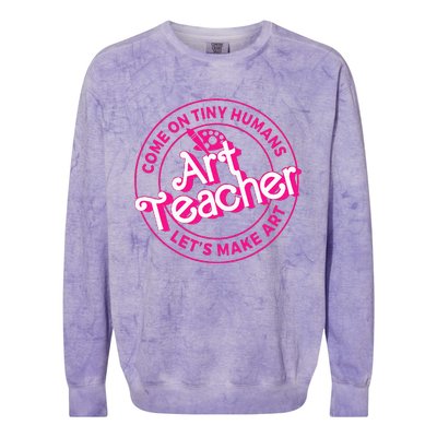 Art Teacher Come On Tiny Humans Lets Make Art Colorblast Crewneck Sweatshirt