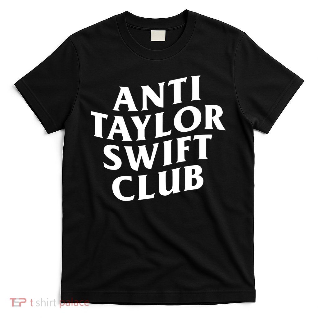 Anti Taylor Club T-Shirt