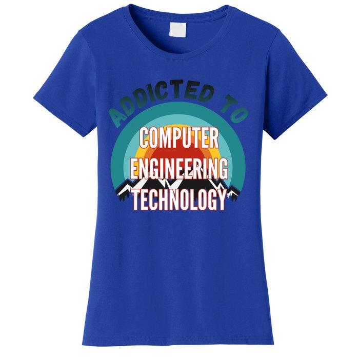 Addicted To Computer Engineering Technology College Major Gi Great Gift Women's T-Shirt