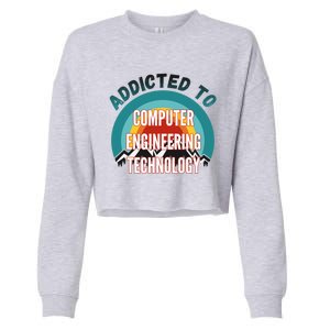 Addicted To Computer Engineering Technology College Major Gi Great Gift Cropped Pullover Crew