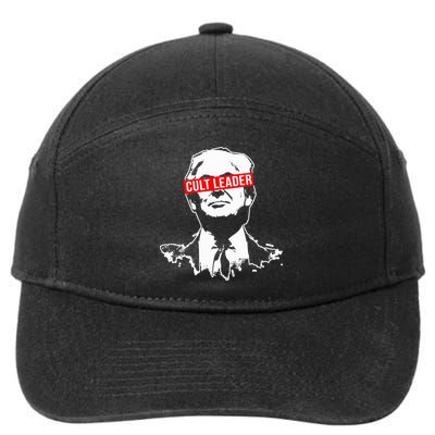 Anti Trump Cult Leader Who Took It Too Far 7-Panel Snapback Hat