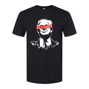 Anti Trump Cult Leader Who Took It Too Far Softstyle CVC T-Shirt