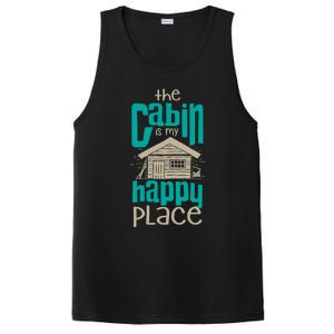 Awesome The Cabin Is My Happy Place Gift Meaningful Gift PosiCharge Competitor Tank