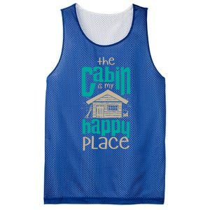 Awesome The Cabin Is My Happy Place Gift Meaningful Gift Mesh Reversible Basketball Jersey Tank