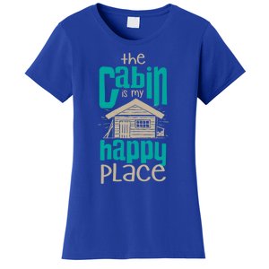 Awesome The Cabin Is My Happy Place Gift Meaningful Gift Women's T-Shirt