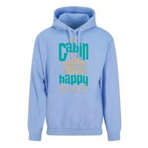 Awesome The Cabin Is My Happy Place Gift Meaningful Gift Unisex Surf Hoodie