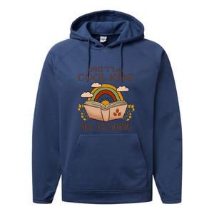 All The Cool Are Reading Gift For Reading Books Performance Fleece Hoodie