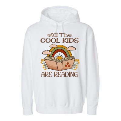 All The Cool Are Reading Gift For Reading Books Garment-Dyed Fleece Hoodie