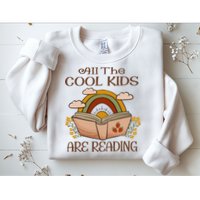 All The Cool Are Reading Gift For Reading Books Sweatshirt