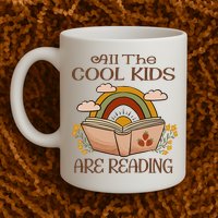 All The Cool Are Reading Gift For Reading Books Mug