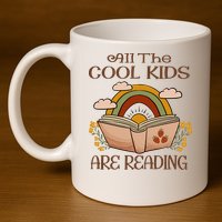 All The Cool Are Reading Gift For Reading Books 11oz C Handle Ceramic Mug