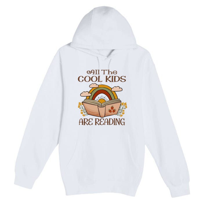 All The Cool Are Reading Gift For Reading Books Premium Pullover Hoodie