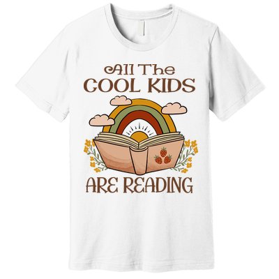 All The Cool Are Reading Gift For Reading Books Premium T-Shirt