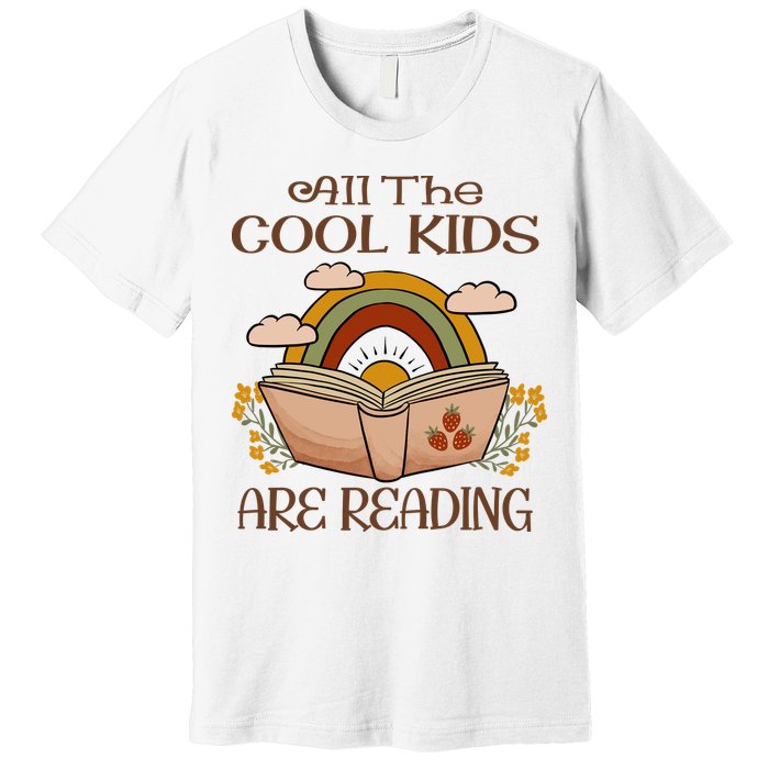 All The Cool Are Reading Gift For Reading Books Premium T-Shirt