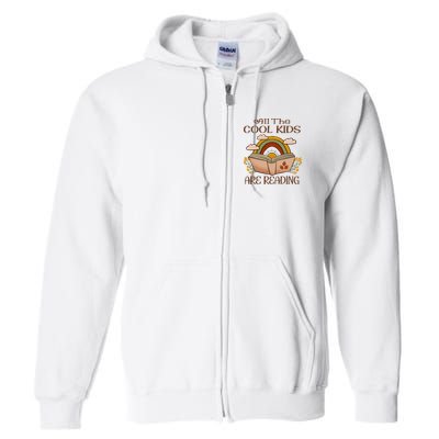 All The Cool Are Reading Gift For Reading Books Full Zip Hoodie